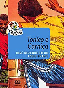 Livro Tonico e Carniça (série Vaga-lume) Autor Filho, José Rezende (2020) [usado]