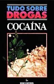 Livro Tudo sobre Drogas: Cocaina Autor Johanson, Chris Ellyn (1988) [usado]