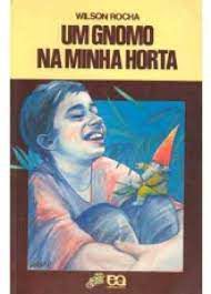 Livro um Gnomo na Minha Horta (série Vaga-lume) Autor Rocha, Wilson (1995) [usado]