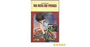 Livro na Rota do Perigo Autor Rey, Marcos (1991) [usado]