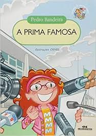 Livro Prima Famosa, a Autor Bandeira, Pedro (2005) [usado]