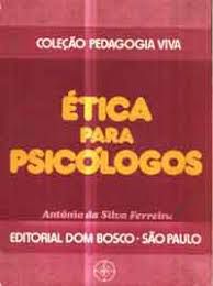 Livro Ética para Psicólogos Autor Ferreira, Antônio da Silva (1978) [usado]