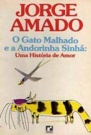 Livro Gato Malhado e a Andorinha Sinhá Autor Amado, Jorge (1995) [usado]