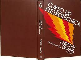 Livro Curso de Eletrotécnica Vol. 6 Autor Dawes, Chester L. (1976) [usado]