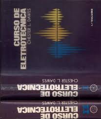 Livro Curso de Eletrotécnica Volumes 1 e 2 Autor Dawes, Chester L. (1972) [usado]