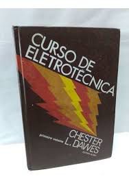 Livro Curso de Eletrotécnica Vol. 1 Livro 2 Autor Dawes, Chester L. (1976) [usado]