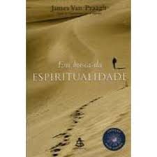 Livro em Busca da Espiritualidade Autor Praagh, James Van (2008) [usado]