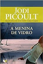 Livro Menina de Vidro, a Autor Picoult, Jodi (2011) [usado]