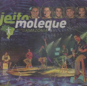 Cd Jeito Moleque - ao Vivo na Amazônia Interprete Jeito Moleque (2008) [usado]