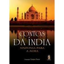 Livro Contos da Índia : Sinfonia para a Alma Autor Ponce, Gustavo (2009) [usado]