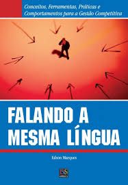 Livro Falando a Mesma Língua Autor Marques, Edson (2006) [usado]