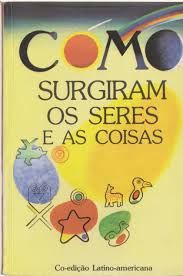 Livro Comosurgiram os Seres e as Coisas Autor Varios (1994) [usado]