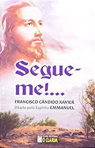 Livro Segue-me! Autor Xavier, Francisco Candido (2010) [usado]