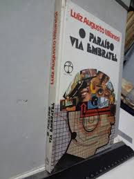Livro Paraiso Via Embratel, o Autor Milanesi, Luiz Augusto (1978) [usado]