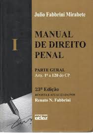 Livro Manual de Direito Penal Vol. 1 Parte Geral Arts. 1 a 120 do Cp Autor Mirabete, Julio Fabbrini (2006) [usado]