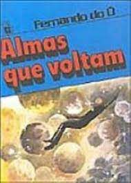 Livro Almas que Voltam Autor O, Fernando do (1995) [usado]