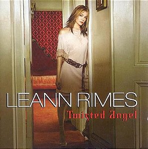 Cd Leann Rimes - Twisted Angel Interprete Leann Rimes (2002) [usado]