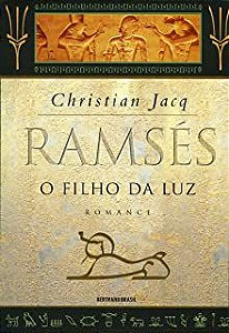 Livro o Filho da Luz - Ramsés Volume I Autor Jacq, Christian (1999) [usado]