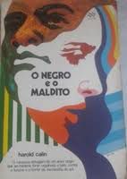 Livro Negro e o Maldito, o Autor Calin, Harold (1972) [usado]
