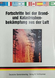 Livro Fortschritte Bei Der Brand - Und Katastrophen-bekämpfung Aus Der Luft Autor Descinhecido (1985) [usado]