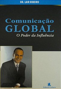 Livro Comunicação Global Autor Ribeiro, Dr. Lair (2002) [usado]