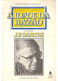 Livro Idade da Razão, a : os Caminhos da Liberdade 1 Autor Sartre, Jean-paul (1983) [usado]