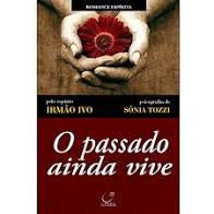 Livro Passado Ainda Vive, o Autor Tozzi, Sônia (2010) [usado]