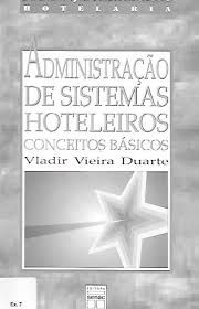 Livro Administraçao de Sistemas Hoteleiros: Conceitos Basicos Autor Duarte, Vladir Vieira (1996) [usado]