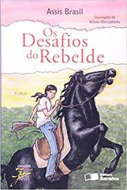 Livro os Desafios do Rebelde Autor Brasil, Assis (2013) [usado]