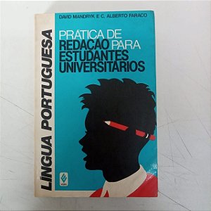 Livro Pratica de Redaçao para Estudantes Universitarios Autor Mandryk, David (1995) [usado]
