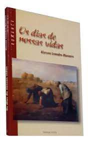 Livro os Dias de Nossas Vidas Autor Mascaro, Alysson Leandro (1999) [usado]