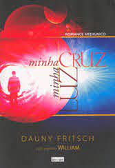 Livro Minha Cruza Minha Luz Autor Fritsch, Dauny (2010) [usado]