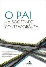 Livro Pai na Sociedade Contemporânea, o Autor Moreira, Lúcia Vaz de Campos (2010) [usado]