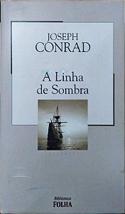 Livro a Linha de Sombra: Uma Confissão Autor Conrad, Joseph (2003) [usado]