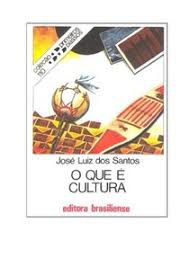 Livro o que é Cultura - Coleção Primeiros Passos 110 Autor Santos, José Luiz dos [usado]