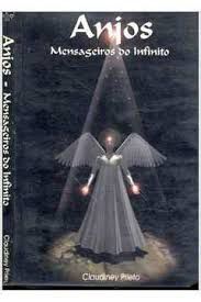 Livro Anjos Mensageiros da Luz Autor Prieto, Claudiney (1996) [usado]
