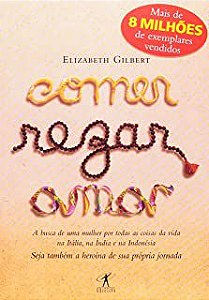Livro Comer Rezar Amar Autor Gilbert, Elizabeth (2008) [usado]