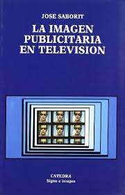 Livro La Imagen Publicitaria En Television Autor Saborit, Jose (1992) [usado]
