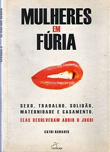 Livro Mulheres em Fúria Autor Hanauer, Cathi (2004) [usado]