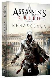 Livro Assassin´s Creed - Renascença Autor Bowden, Oliver (2017) [usado]