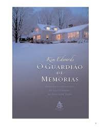 Livro Guardião de Memórias, o Autor Edwards, Kim (2007) [usado]