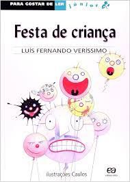 Livro Festa de Criança - para Gostar de Ler Júnior Vol. 2 Autor Veríssimo, Luis Fernando (2014) [usado]