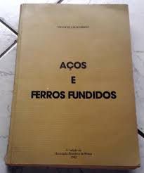 Livro Aços e Ferros Fundidos Autor Chaverini, Vicente (1982) [usado]