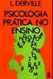 Livro Psicologia Pratica no Ensino Autor Derville, L. (1966) [usado]