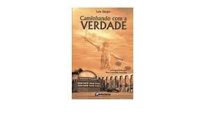 Livro Caminhando com a Verdade Autor Ferreira, Elsa Candida (2001) [usado]
