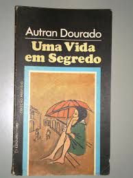 Livro Uma Vida em Segredo Autor Dourado, Autran [usado]