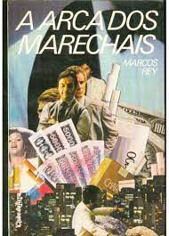 Livro a Arca dos Marechais Autor Rey, Marcos (1986) [usado]