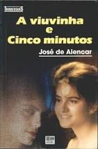 Livro a Viuvinha e Cinco Minutos - Coleção Travessias Autor José de Alencar (1990) [usado]