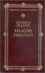 Livro Relações Perigosas, as Autor Laclos, Choderlos (1995) [usado]