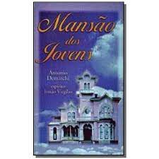 Livro Mansão dos Jovens Autor Demarchi, Antonio (2000) [usado]